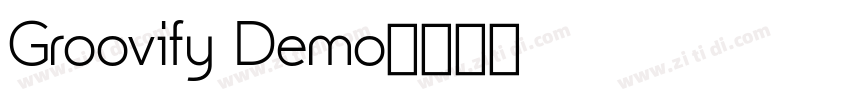Groovify Demo字体转换